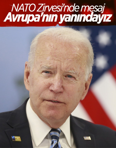 Joe Biden: Avrupa'nın yanındayız