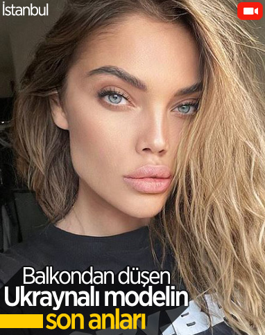 Balkondan düşen Ukraynalı modelin son anları kamerada