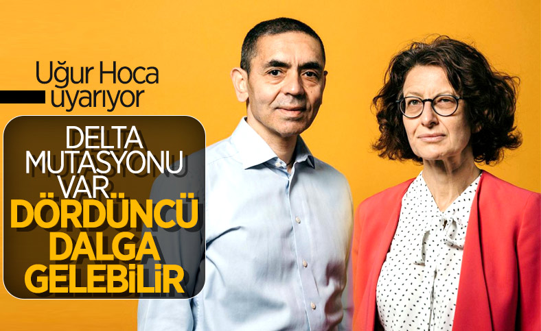 Uğur Şahin'den 'dördüncü dalga' uyarısı