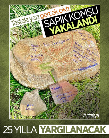 Antalya'da taşa yazılan istismara 25 yıl istendi