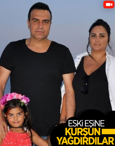 Berdan Mardini’nin eski eşine silahlı saldırı