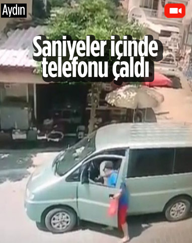 Aydın'da hırsız, saniyeler içinde araçtan cep telefonu çaldı
