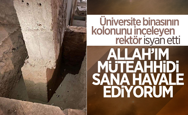 Kayık kolonu gören Fırat Üniversitesi rektörü: Müteahhidi Allah'a havale ediyorum