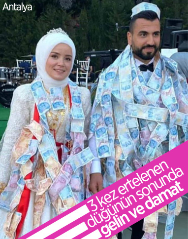 Antalya'da düğün üç kez ertelendi, damada para yağdı
