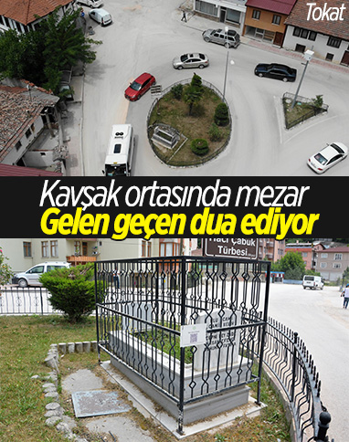 Tokat'ta kavşak ortasında kalan mezar şaşırttı
