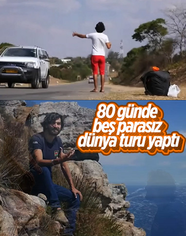 Modern Zaman Seyyahı: 80 günde parasız dünya turu yaptı
