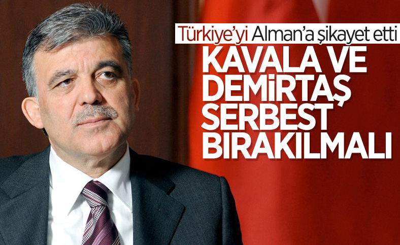 Abdullah Gül: AİHM'e göre Osman Kavala ve Selahattin Demirtaş serbest bırakılmalı