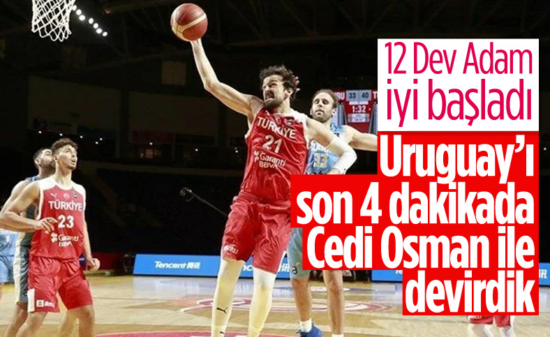 12 Dev Adam, Uruguay'ı yendi