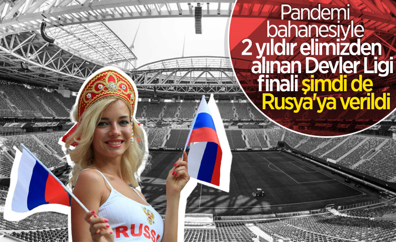 2022 Şampiyonlar Ligi finali Rusya'da oynanacak