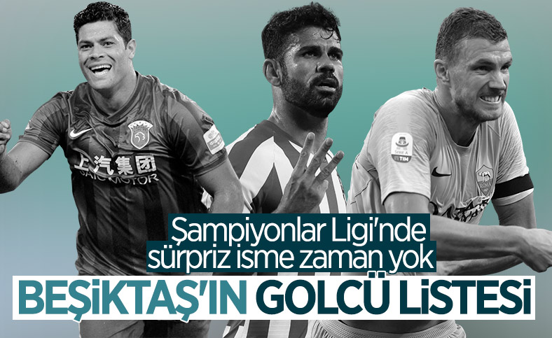 Beşiktaş'ın golcü adayları: Diego Costa, Dzeko ve Hulk