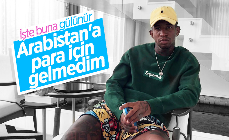 Anderson Talisca: Arabistan'a para için gelmedim