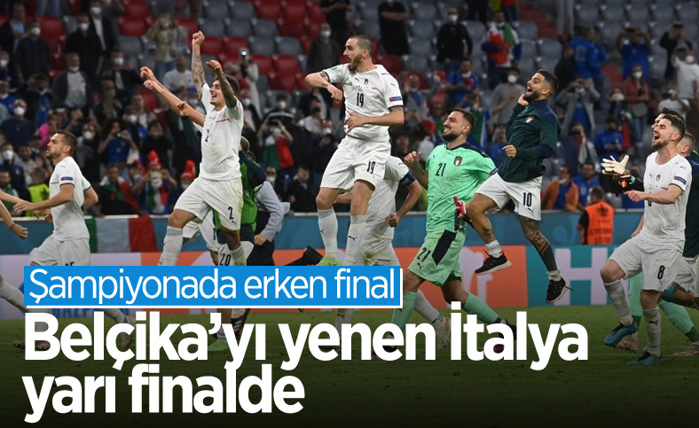 İtalya Euro 2020 çeyrek finalinde Belçika'yı eledi