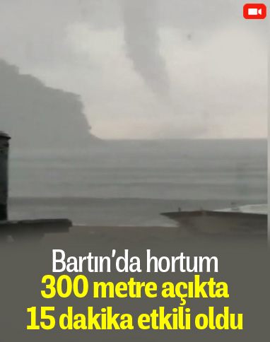Bartın'da hortum meydana geldi