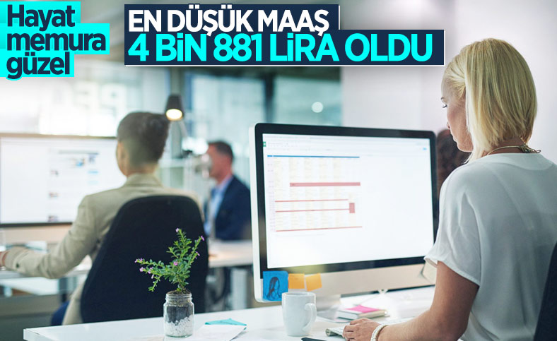 En düşük memur maaşı 4 bin 881 lira oldu