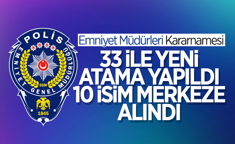 Emniyet Müdürleri Kararnamesi Resmi Gazete'de