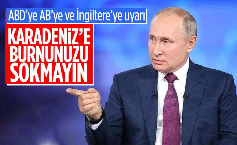 Rusya'dan İngiltere, ABD ve AB'ye: Karadeniz'e burnunuzu sokmayın