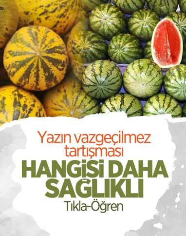 Kavun ve karpuz: Hangisi daha sağlıklı?