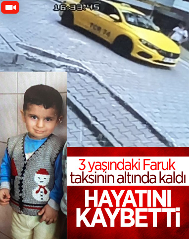 Kağıthane'de taksicinin ezdiği çocuk yaşamını yitirdi