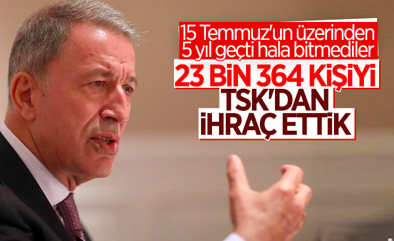 FETÖ ile mücadelede toplamda 23 bin 364 TSK personeli ihraç edildi