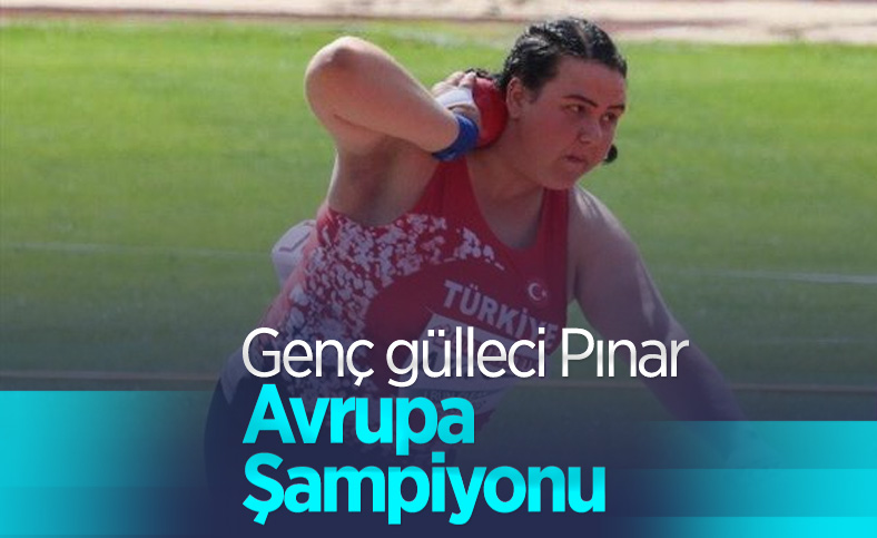 Milli atlet Pınar Akyol, gülle atmada Avrupa Şampiyonu