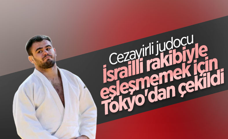 Cezayirli judocu, İsrailli rakibiyle eşleşmemek için çekildi