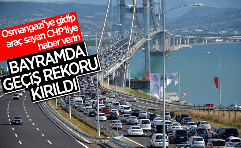 Osmangazi Köprüsü rekor kırdı