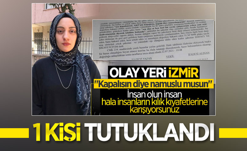 İzmir’de başörtülü genç kıza saldırı: 1 tutuklama