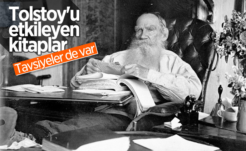 Tolstoy'un etkilendiği ve tavsiye ettiği kitaplar