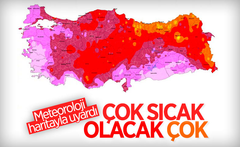 Meteoroloji, aşırı sıcaklara dikkat çeken bir harita yayınladı