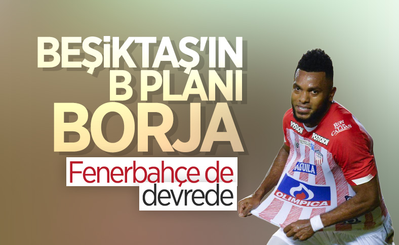 Beşiktaş'ta Diego Costa olmazsa hedef Borja