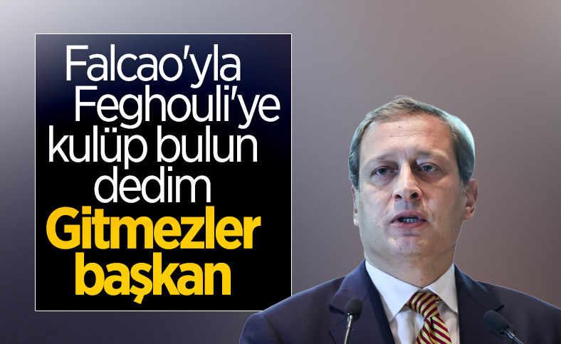 Burak Elmas: Feghouli ve Falcao'dan takım bulmalarını istedim