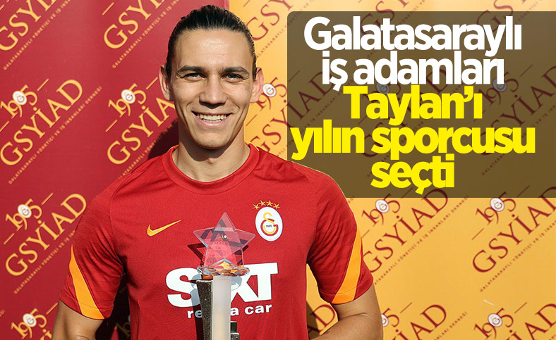 GSYİAD, Taylan Antalya'yı yılın oyuncusu seçti