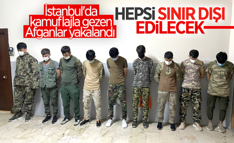 İstanbul'da kamuflajla gezen Afganlara gözaltı