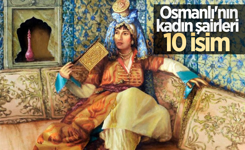 Divan edebiyatının bilinmeyen kadın şairleri