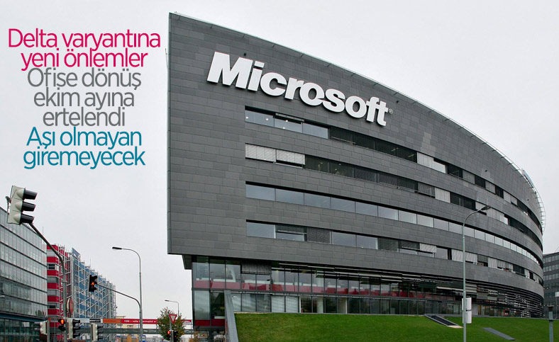 Microsoft, ofise dönüş tarihini ekim ayına erteledi