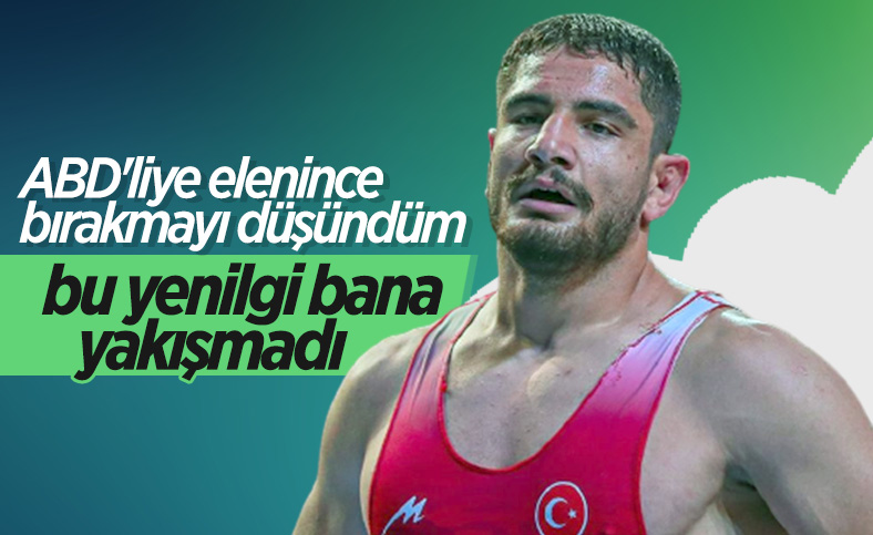 Taha Akgül: Yenilince bırakmayı düşündüm