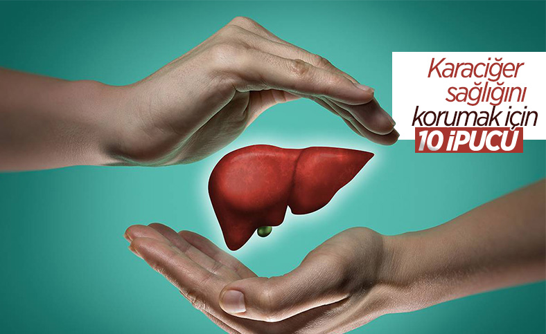 Karaciğer sağlığını korumak için 10 ipucu