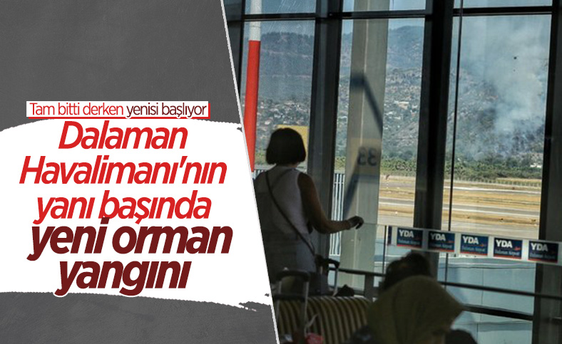 Dalaman'da orman yangını çıktı