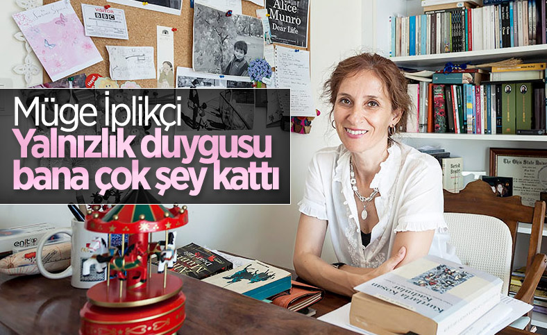 Müge İplikçi: Sanat merhemdir, bütün yaralara iyi gelir