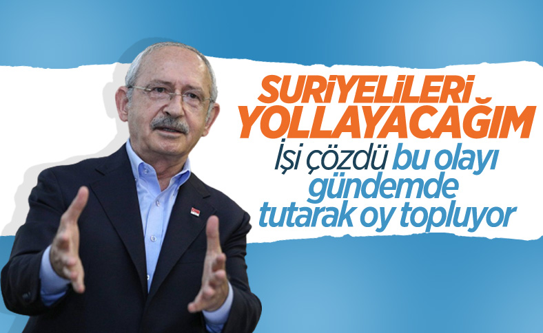 Kemal Kılıçdaroğlu: Sığınmacı sorununu çözeceğiz