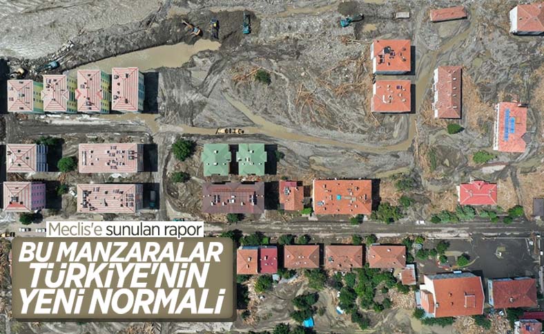 TBMM raporu: Aşırı hava şartları, Türkiye'nin normali olacak