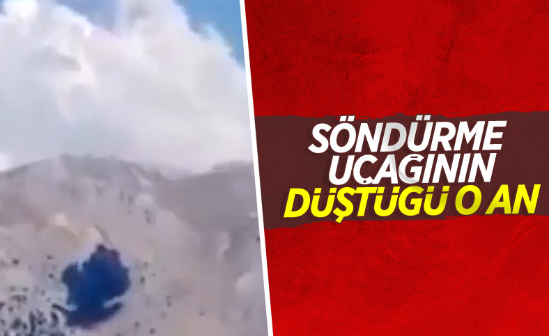 Kahramanmaraş'ta yangın söndürme uçağının çakılma anı