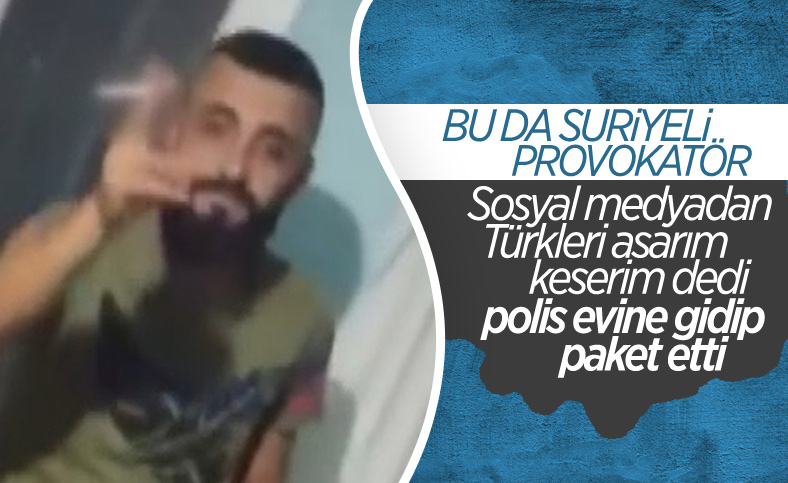 Sosyal medya üzerinden provokasyon yapan Suriyeli gözaltında