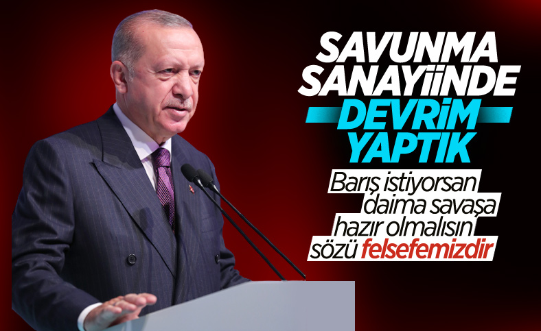 Cumhurbaşkanı Erdoğan, Türkiye'nin savunma sanayisindeki felsefesini açıkladı