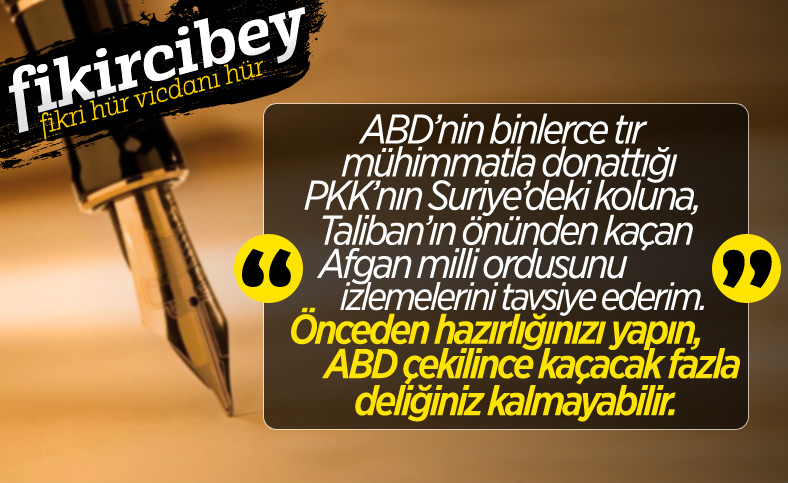 Fikirci Bey yazdı: ABD BUNU HEP YAPIYOR