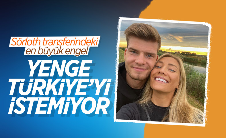 Sörloth transferindeki en büyük engel eşi Lena Selnes
