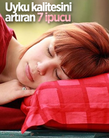 Uyku kalitenizi iyileştirmenize yardımcı olacak 7 ipucu
