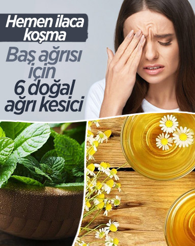 Baş ağrısını hafifleten 6 doğal ağrı kesici