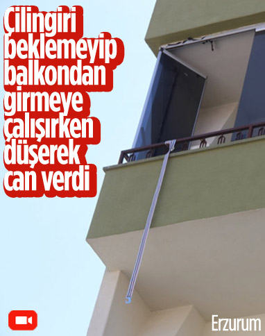 Erzurum’da evine giremeyen adam 3'üncü kattan düşerek öldü