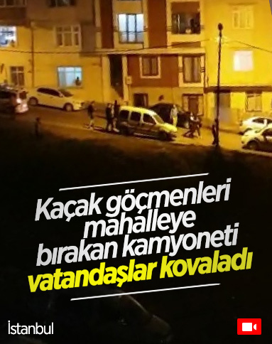 Sultangazi’de vatandaşlar, kaçak göçmenleri taşıyan sürücüyü kovaladı